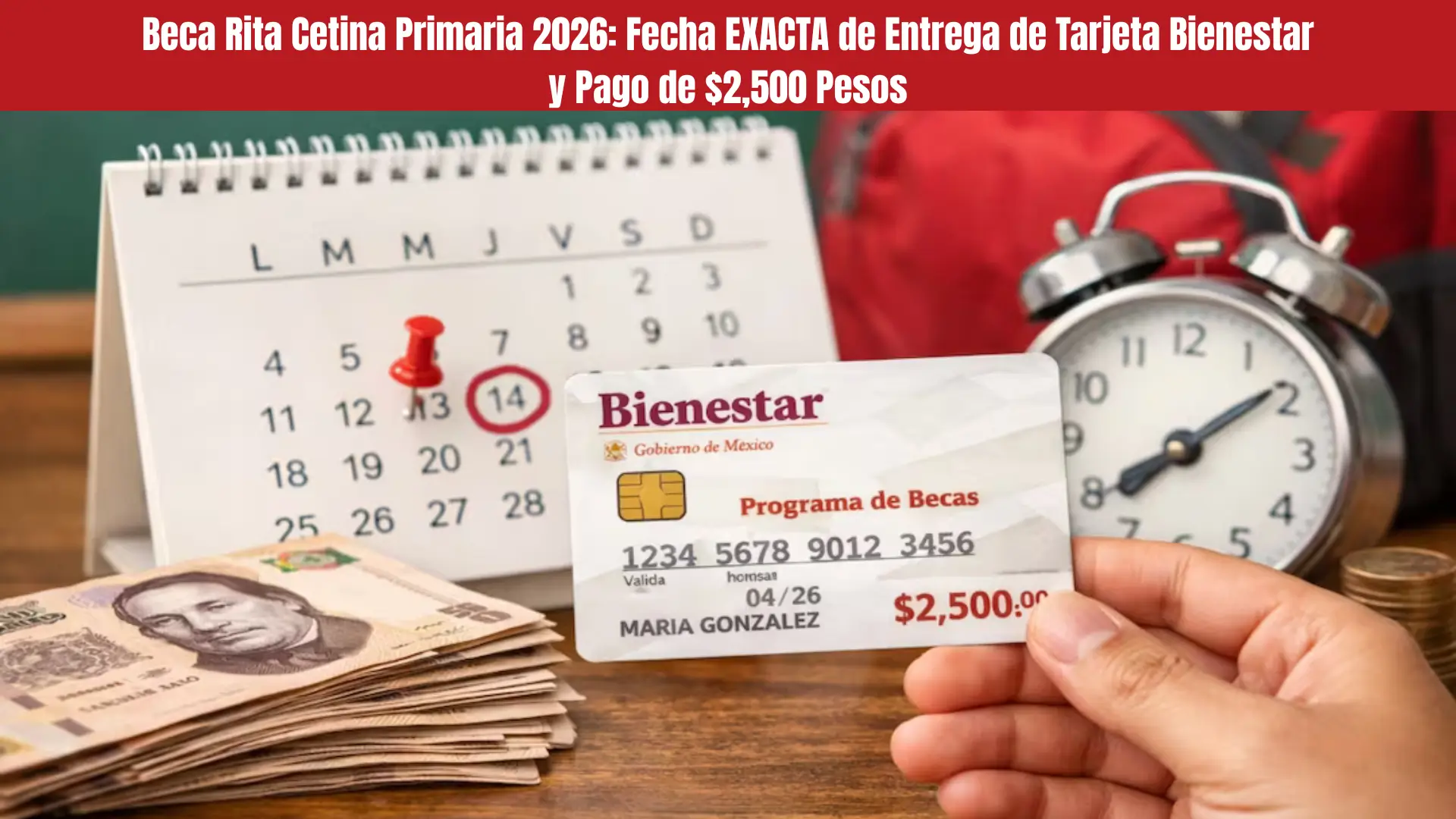 Beca Rita Cetina Primaria 2026: Fecha EXACTA de Entrega de Tarjeta Bienestar y Pago de $2,500 Pesos